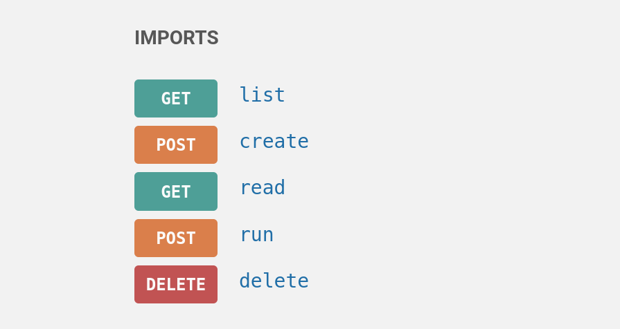 List of import API endpoints: GET list, POST create, GET read, POST run, and DELETE delete