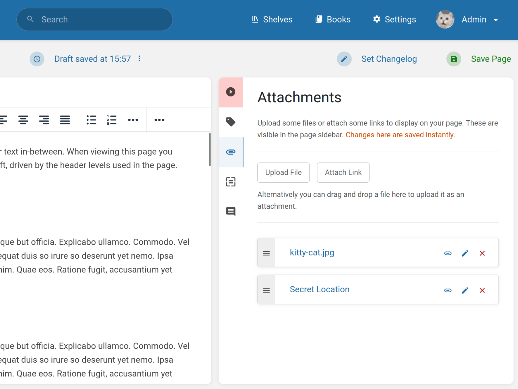 View of the BookStack page editor, with the sidebar open on an &ldquo;Attachments&rdquo; view, with the buttons &ldquo;Upload file&rdquo; and &ldquo;Attach Link&rdquo;, along with two listed attachment boxes below labelled as a link with names &ldquo;kitty-cat.jpg&rdquo; and &ldquo;Secret Location&rdquo;